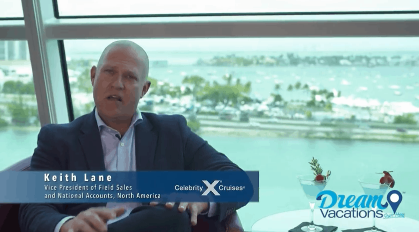 Featured image for post Keith Lane, Celebrity Cruises® Vice President of Field Sales and National Accounts, Reviews Dream Vacations
