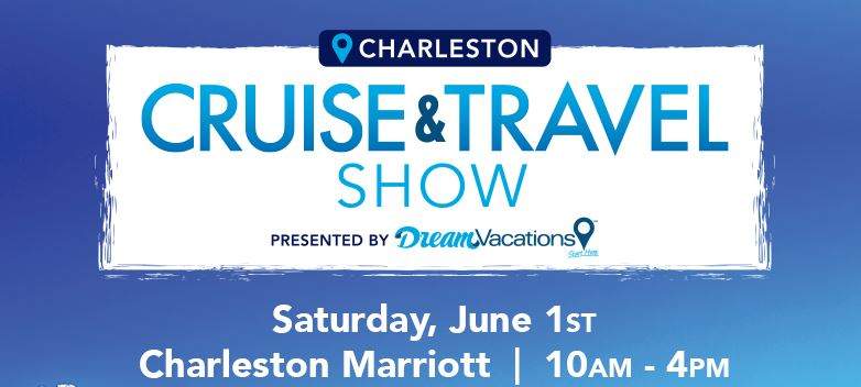 Featured image for post Charleston Cruise & Travel Show Presented by Dream Vacations Brings Fun for the Whole Family